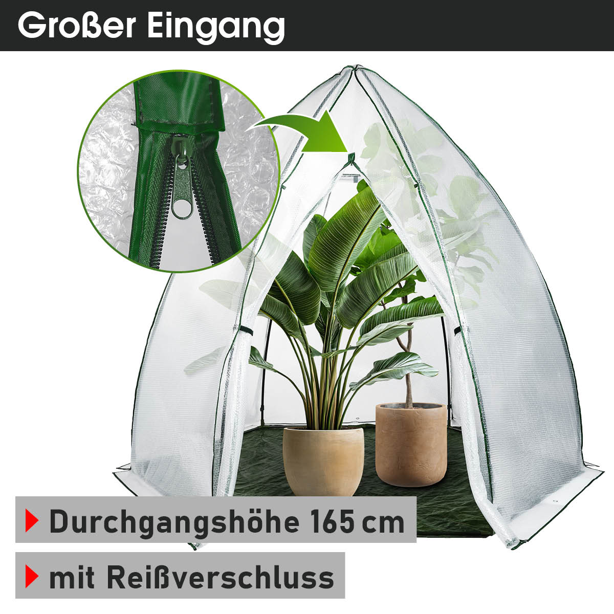 Überwinterungszelt mit großem Eingang mit einer praktischer Durchgangshöhe von 165cm