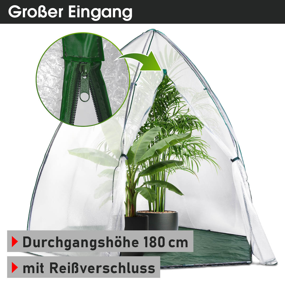 Überwinterungszelt mit großem Eingang mit einer praktischer Durchgangshöhe von 180cm